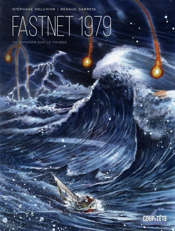 Le Fastnet 1979 - Un Ouragan sur la Course
